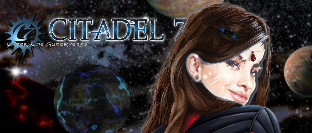 New Citadel 7 projects, a TV pilot in particular.
