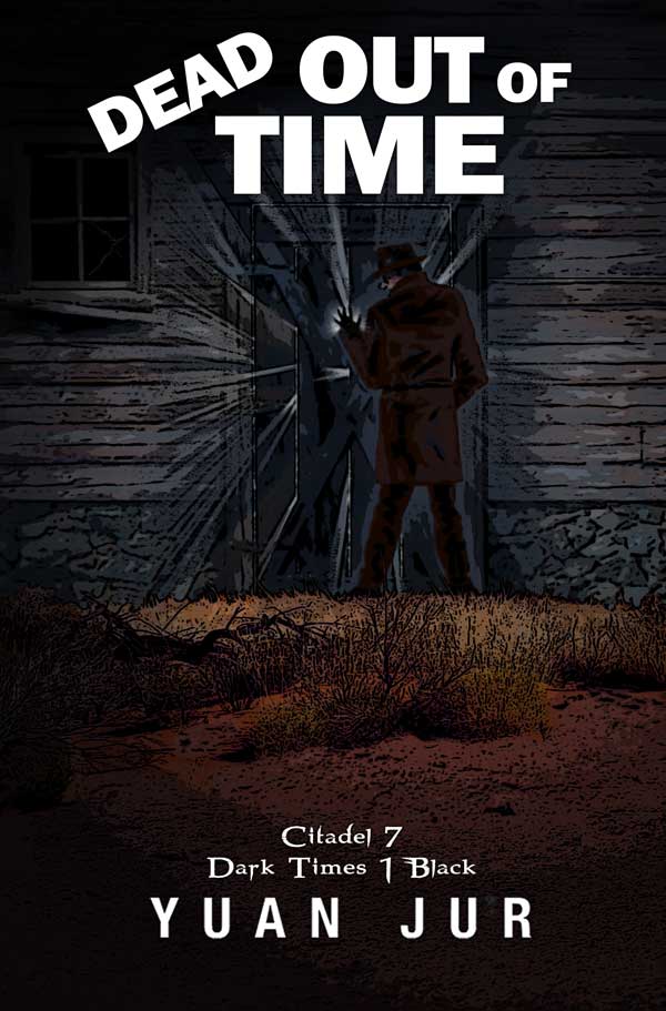 Coming Soon! Dead Out of Time